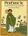Tomie dePaola: Patrick: Patron Saint of Ireland
