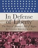 In Defense of Liberty: The Story of America's Bill of Rights