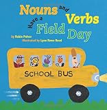Nouns And Verbs Have a Field Day