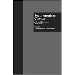 South American Cinema (Garland Reference Library of the Humanities)