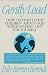 Gently Lead: How to Teach Your Children about God While Finding Out for Yourself