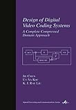 Design of Digital Video Coding Systems (Signal Processing and Communications, Number 12)