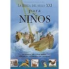 LA Biblia Del Siglo Xxi Para Ninos the 21st Century Children's Bible by Stephanie Jeffs, Derek Williams