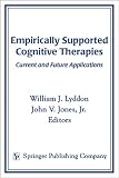 Empirically Supported Cognitive Therapies: Current and Future Applications