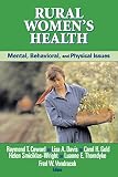 Rural Women's Health: Mental, Behavioral, And Physical Health Issues