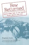 Few Returned: Twenty-Eight Days on the Russian Front, Winter 1942-1943