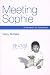 Nancy McCabe: Meeting Sophie: A Memoir of Adoption