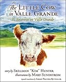 The Little Cow in Valle Grande: El Becerrito en Valle Grande