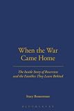 When the War Came Home: The Inside Story of Reservists And the Families They Leave Behind