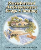 Residential Architecture: Design and Drafting (Drafting)