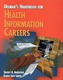 Delmar's Handbook for Health Information Careers