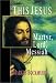 This Jesus: Martyr, Lord, Messiah