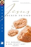 Jesus Sacred Friend (Jesus 101 Bible Studies)