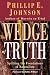 The Wedge of Truth: Splitting the Foundations of Naturalism