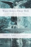 Water from a Deep Well Water from a Deep Well