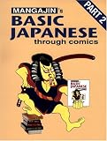One of the best books about Japanese ever written Mangajin’s Basic Japanese Through Comics (Part 2)