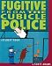 Fugitive from the Cubicle Police by Scott Adams