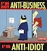 I'M Not Anti-Business, I'M Anti-Idiot-Dilbert by Scott Adams