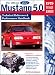 The Official Ford Mustang 5.0: Technical Reference & Performance Handbook : 1979 Through 1993 (Ford) by Al Kirschenbaum