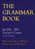 The Grammar Book: An ESL/EFL Teacher's Course, Second Edition