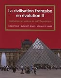 La civilisation fran&ccedil;aise en evolution II: Institutions et culture depuis la Ve R&eacute;publique