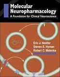 Molecular Basis of Neuropharmacology: A Foundation for Clinical Neuroscience
