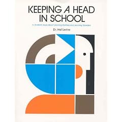 Keeping a Head in School: A Student's Book About Learning Abilities and Learning Disorders