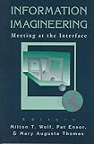 Information Imagineering: Meeting at the Interface