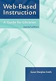Web-Based Instruction: A Guide for Libraries