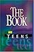 The Book for Teens (The Book)