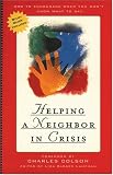 Helping a Neighbor in Crisis: Complete With Study Guide