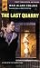 The Last Quarry