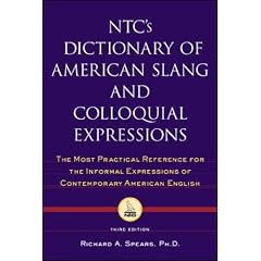 NTC's Dictionary of American Slang and Colloquial Expressions