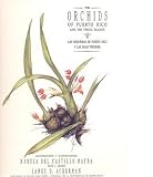 The Orchids of Puerto Rico And the Virgin Islands / Las Orquideas De Puerto Rico Y Las Islas Virgenes