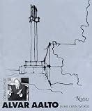Alvar Aalto In His Own Words By Goran Schildt