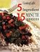 5 Ingredient 15 Minute Cookbook: Cooking Light