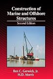 Construction of Marine and Offshore Structures, Second Edition (Civil Engineering - Advisors)