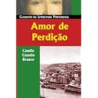 Amor De Perdicao (Classicos da Literatura Portuguesa) by 