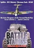 Battlestations: War Winning Weapons of the Second World War