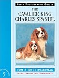 The Cavalier King Charles Spaniel (Allen Photographic Guides to Dogs)