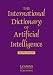 Click to view The International Dictionary of Artificial Intelligence (International Dictionary Series)