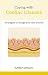 Coping with Coeliac Disease: Strategies to change your diet and life (Overcoming Common Problems) by Karen Brody