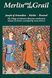 Merlin and the Grail: Joseph of Arimathea, Merlin, Perceval: The Trilogy of Arthurian Prose Romances attributed to Robert de Boron (Arthurian Studies)