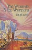 Wizards and the Warriors (Chronicles of An Age of Darkness 1)