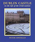More about Dublin Castle: In the Life of the Irish Nation