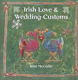 Irish Love and Wedding Customs