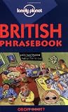 Lonely Planet British Phrasebook (Lonely Planet Phrasebooks)