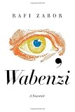 I, Wabenzi: A Souvenir (Aporia)