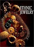 Ethnic Jewelry: Africa, Asia, And The Pacific