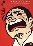 Barefoot Gen: Life After the Bomb - A Cartoon Story of Hiroshima